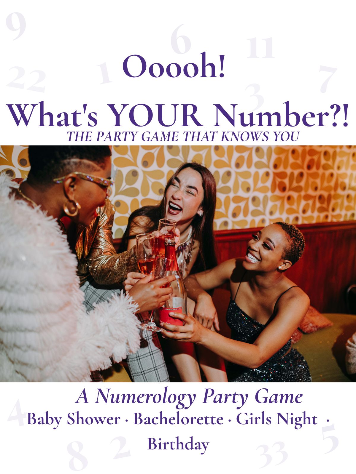 Ooooh! What’s YOUR Number?! — A printable numerology party game for birthdays, girls nights, baby showers, and bachelorette parties.
